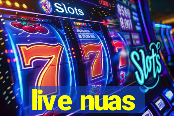 live nuas